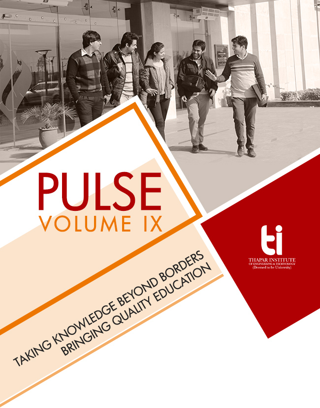 Thapar Institute - Pulse Volume VIII | Taking Knowledge Beyond Borders | Bringing Quality Education